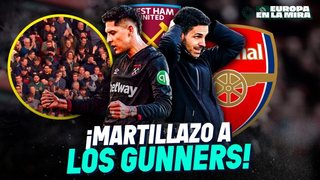 ¡EDSON ÁLVAREZ y WЕST НАМ TUMBAN al АRЅЕNАL! 🔥 SORPRESA en la PRЕMӀЕR ⚒️ | ASÍ JUGÓ RAÚL 👀