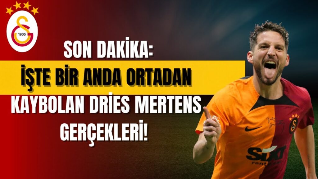 İşte Bir Anda Ortadan Kaybolan Dries Mertens Gerçekleri! Çok Merak Ediliyordu, Galatasaray'ın Yıldız