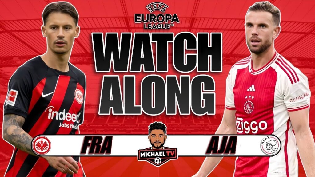 UEFA Europa League Live | Eintracht Frankfurt 4-1 Ajax | Watch Along