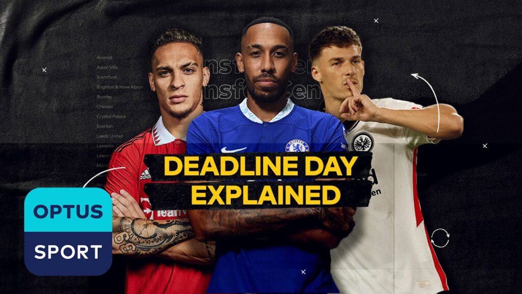 Deadline Day: Explained | Antony, Aubameyang, Hrustic and more
