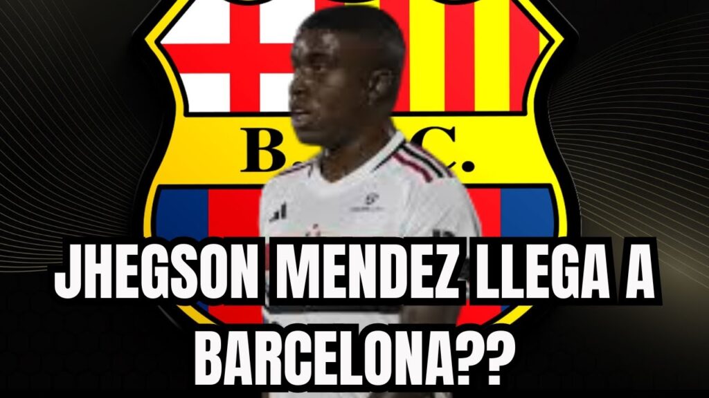 JHEGSON MENDEZ LLEGA A BARCELONA SC??