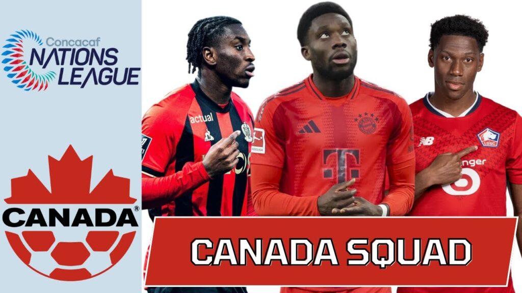 CANADA SQUAD CONCACAF NATIONS LEAGUE FINALS 2025 | CANADA Football Team | CANADA Squad CANADA SQUAD CONCACAF NATIONS LEAGUE FINALS 2025 | CANADA Football Team | CANADA Squad