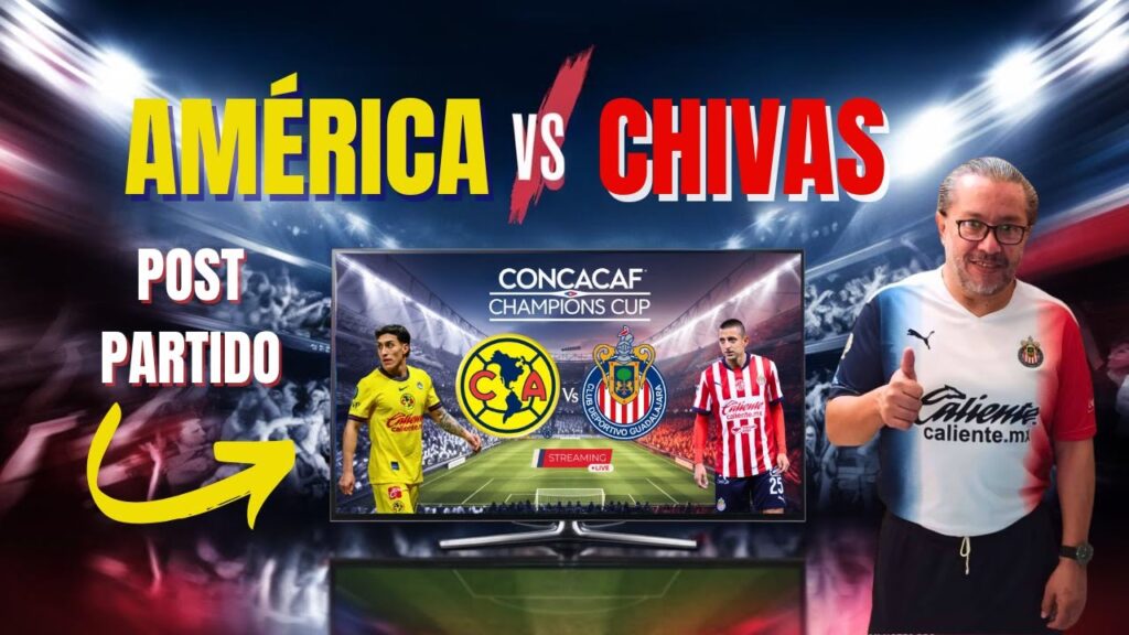 POST PARTIDO AMÉRICA VS CHIVAS VUELTA CONCACAF CHAMPIONS CUP 2025 | Análisis Completo y Reacciones