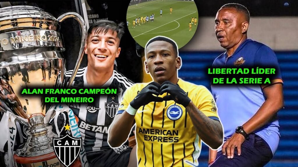 GOLAZO DE PERVIS ESTUPIÑÁN AL MANCHESTER CITY 🔥 | ALAN FRANCO CAMPEÓN EN BRASIL | LIBERTAD LÍDER