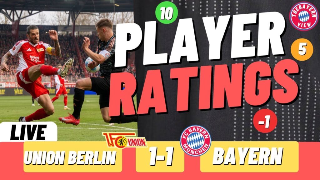 Union Berlin Vs Bayern Munich Live Players Ratings