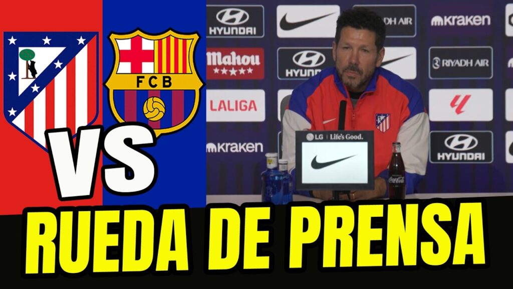 ⚽️ DIEGO SIMEONE en Rueda de prensa I ATLÉTICO DE MADRID VS FC BARCELONA  I  LALIGA