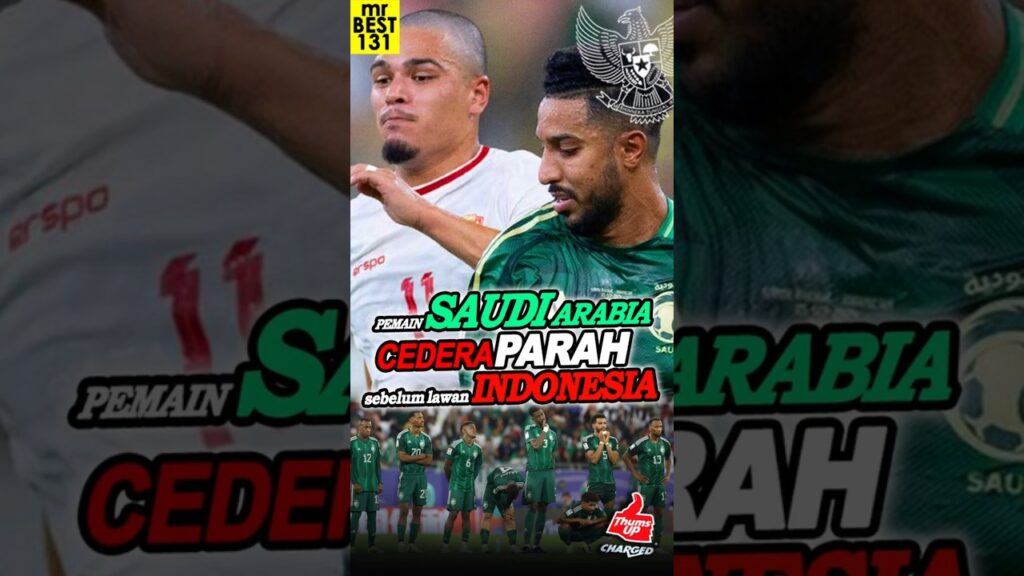 Pemain utama Timnas Arab Saudi terkapar Cedera Parah jelang lawan Timnas Indonesia #timnasindonesia