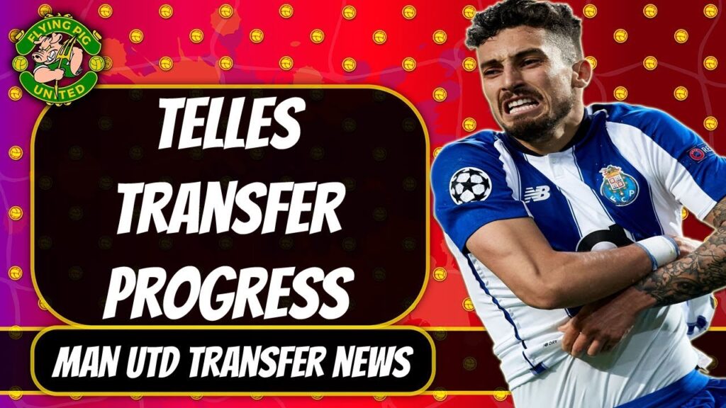 Alex Telles to Man Utd Progress & Evra Blasts Board | Transfer News Alex Telles to Man Utd Progress & Evra Blasts Board | Transfer News