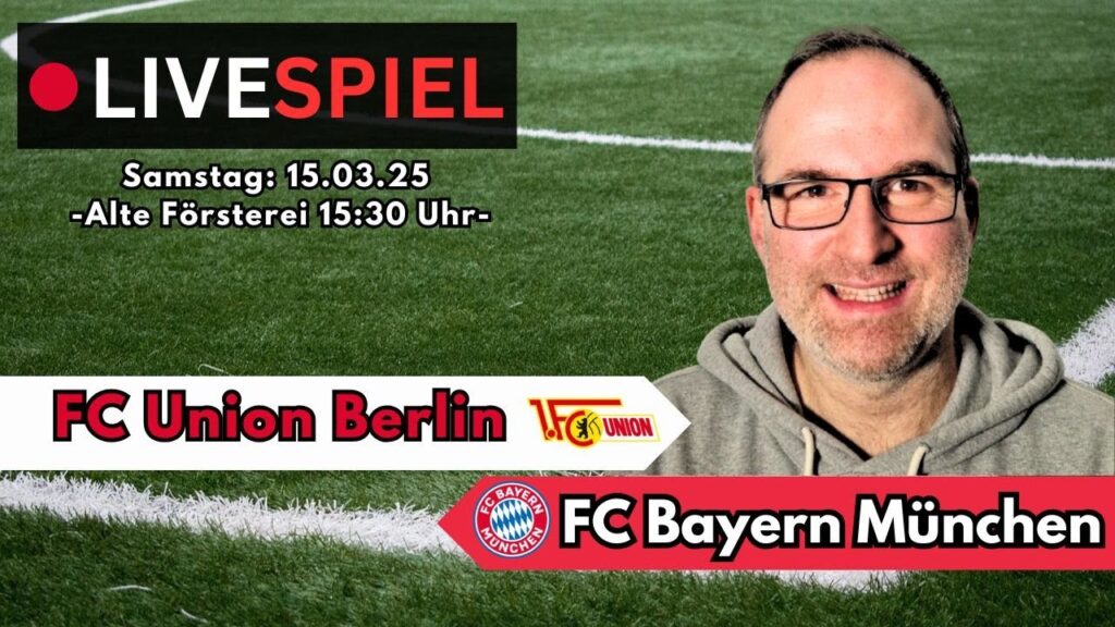 🔴 FC Union Berlin - FC Bayern München | 26. Spieltag Bundesliga | LIVESTREAM Fan-Kommentar