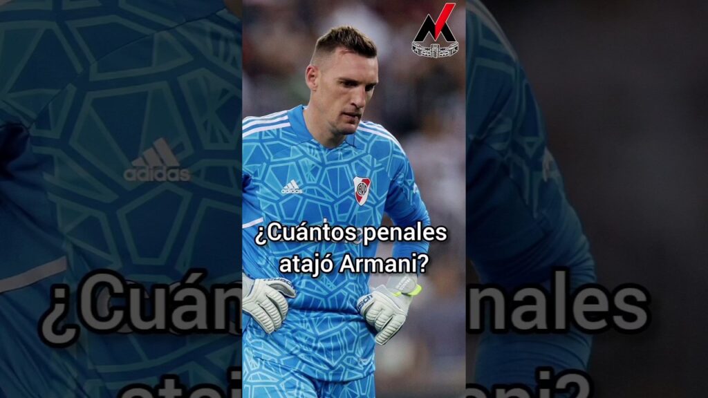 ¿Cuántos penales atajó Armani en River y en toda su carrera? 🧤⚽️