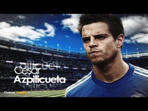 Cesar Azpilicueta - "Future of Chelsea"