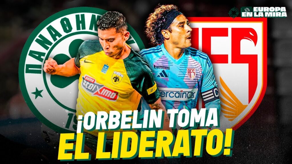 ¡ORBELÍN PINEDA COMANDA A LOS LÍDERES! 🔥 Actuación de LUJO vs Panathinaikos ⚡⚽ | ASÍ JUGO OCHOA 💪