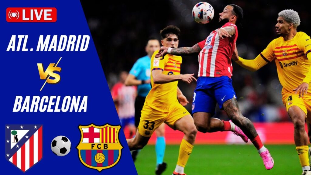 🔴LIVE | Atl Madrid VS Barcelona | Spain LaLiga 2025 Live