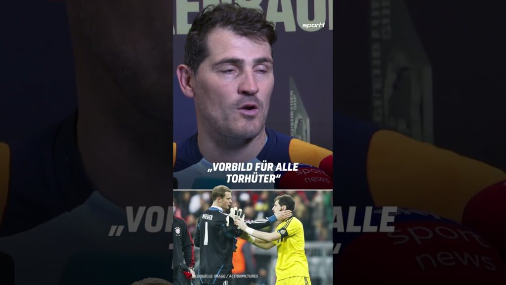 Iker Casillas hat nur lobende Worte für Manuel Neuer!