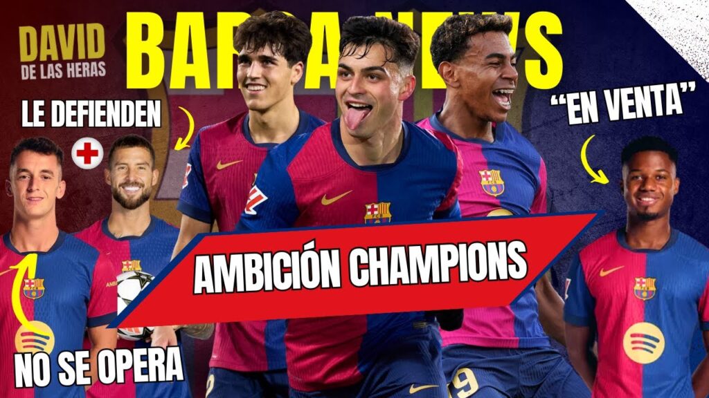 BARÇA: MENSAJES AMBICIÓN CHAMPIONS | ANSU EN VENTA | ÍÑIGO: LE DEFIENDEN | CASADÓ NO SE OPERA #Barça