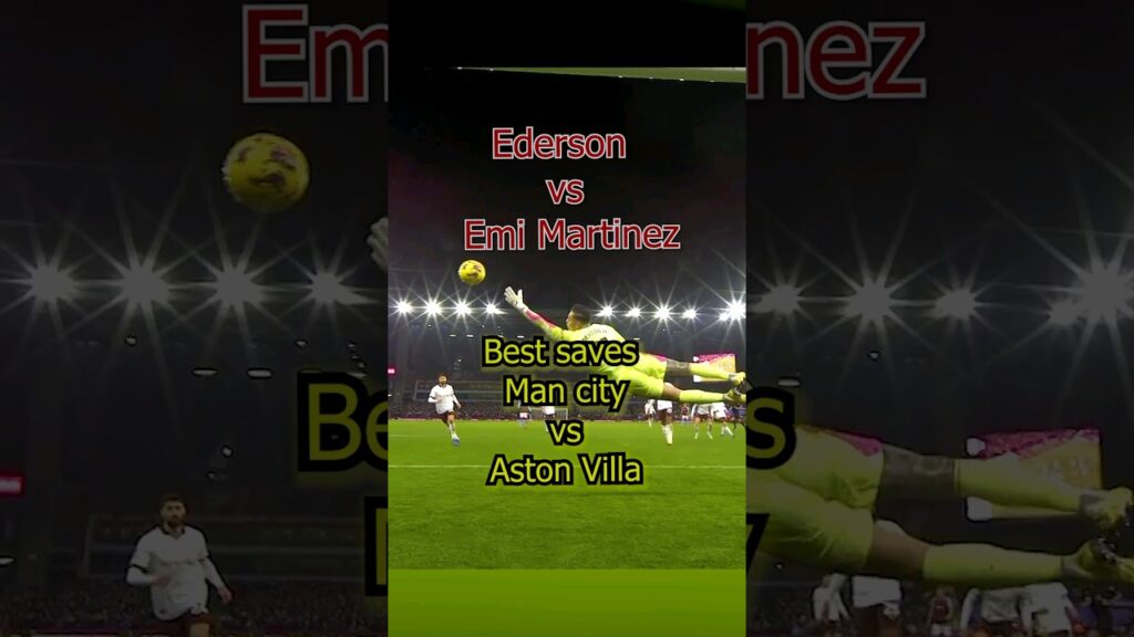 🤯 Best Saves 🧤 Emi Martinez Vs Ederson Brazil vs Argentina Mancity vs AstonVilla #shorts #goalkeeper