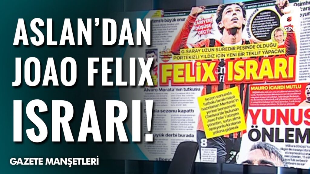 Galatasaray'dan Joao Felix Hamlesi! / A Spor / Sabah Sporu / 21.03.2025