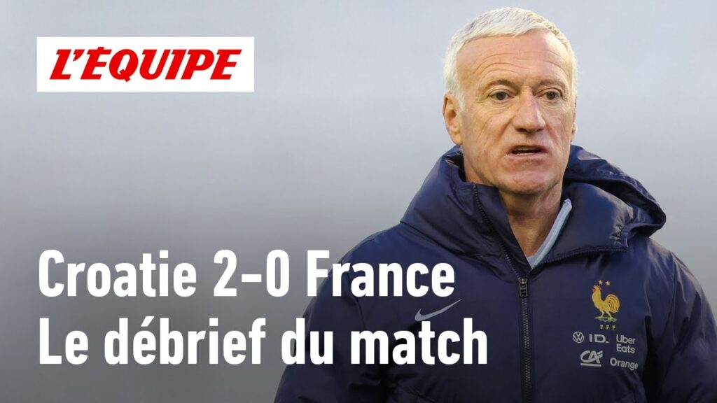 Croatie 2-0 France : Le débrief de la débâcle des Bleus face à la Croatie