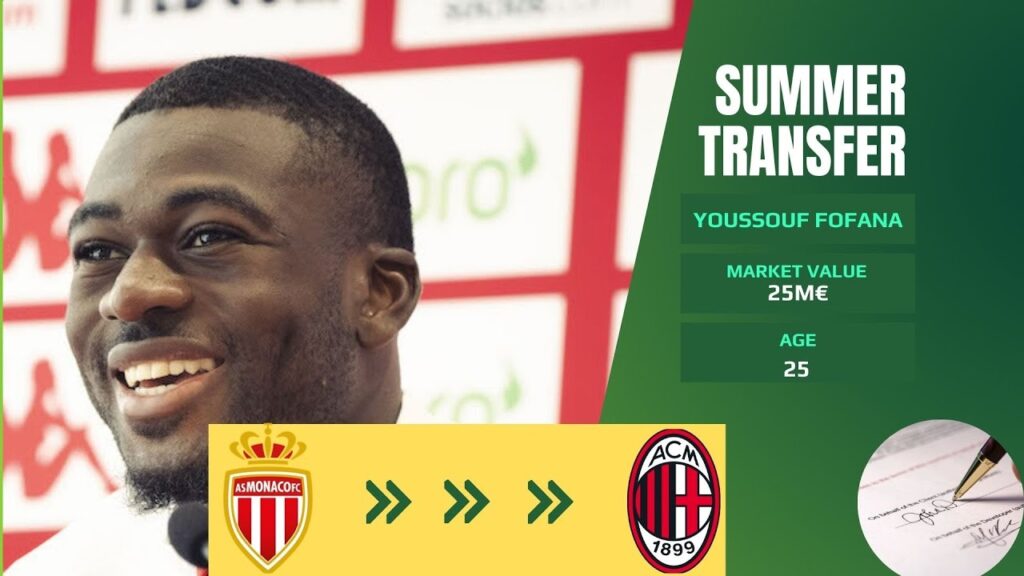 🚨 AC Milan Set to Land Youssouf Fofana! 💥 Unveiling Transfer Secrets & Game-Changing Impact! 🔍