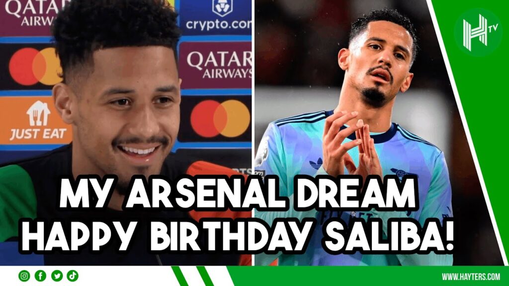 DREAM to be BEST defender in the WORLD | Happy Birthday to Arsenal’s William Saliba