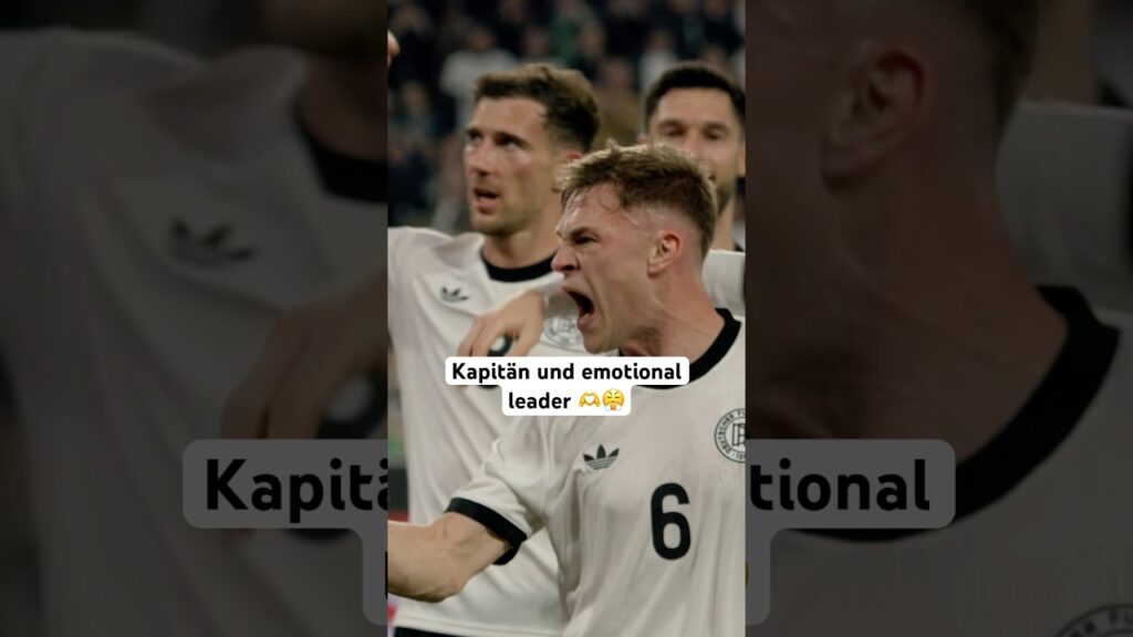 Capitano Joshua Kimmich 😤🫶