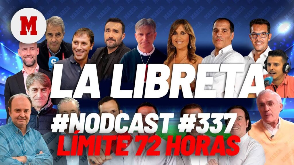 #Nodcast #338 – Límite: 72 horas I MARCA