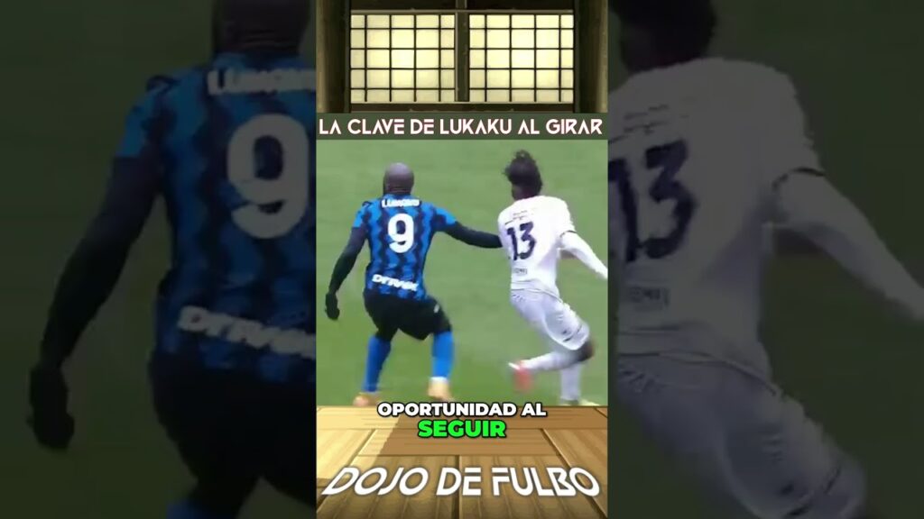La Clave de Lukaku al Girar #lukaku #futbol #goleador