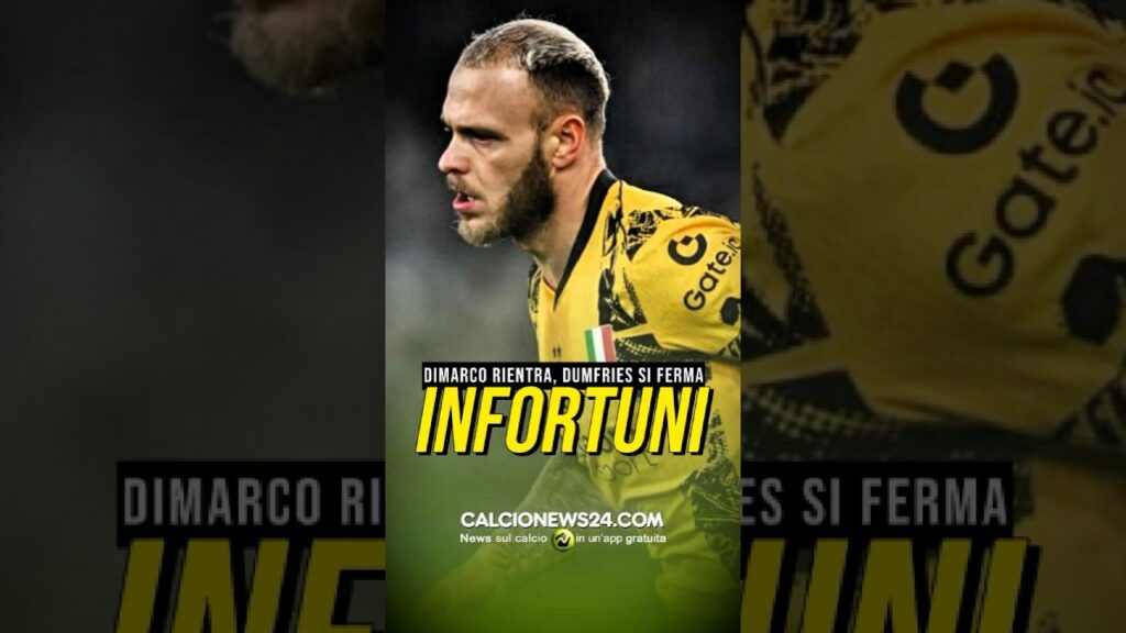 ⚫️🔵 DIMARCO TORNA A DISPOSIZIONE, DUMFRIES NO #inter #calcionews24