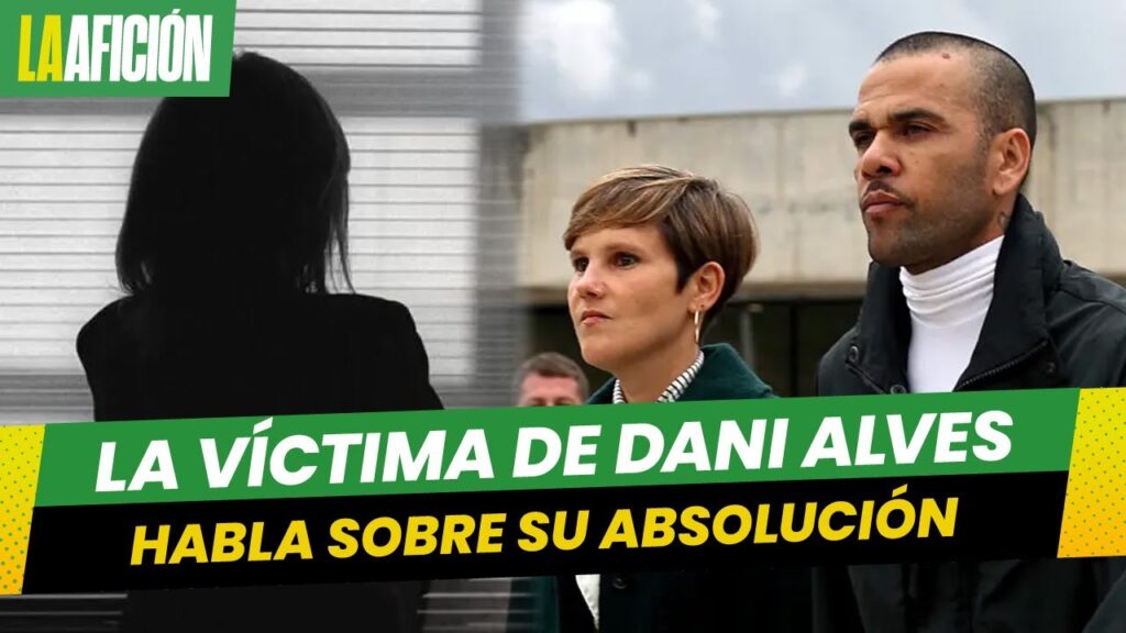 Víctima de Dani Alves se pronunció luego de que fuera absuelto