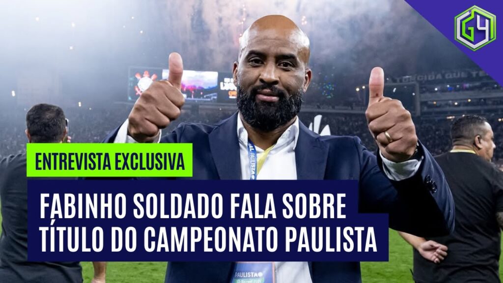 FABINHO SOLDADO FALA COM EXCLUSIVIDADE AO G4 APÓS A CONQUISTA DO TÍTULO PAULISTA 2025