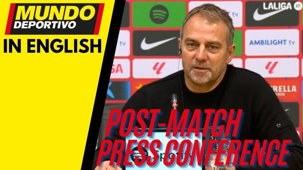 BARÇA in ENGLISH: Hansi Flick Press Conference After FC Barcelona vs Girona 4-1
