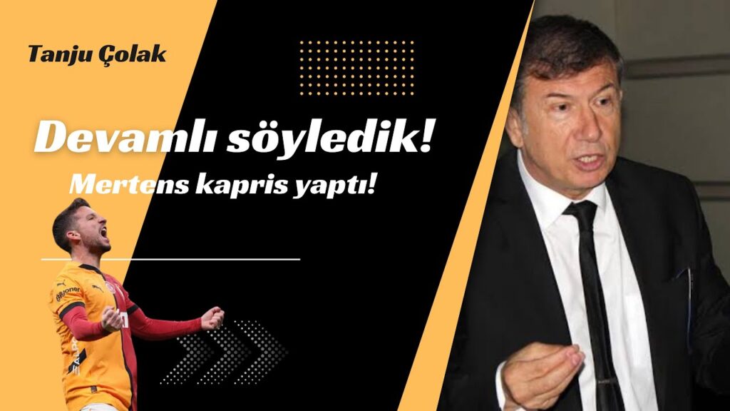 Devamlı söyledik! Mertens kapris yaptı!