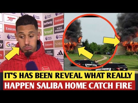 🔴What We Know: William Saliba's New Home Catches Fire After Birthday Celebration