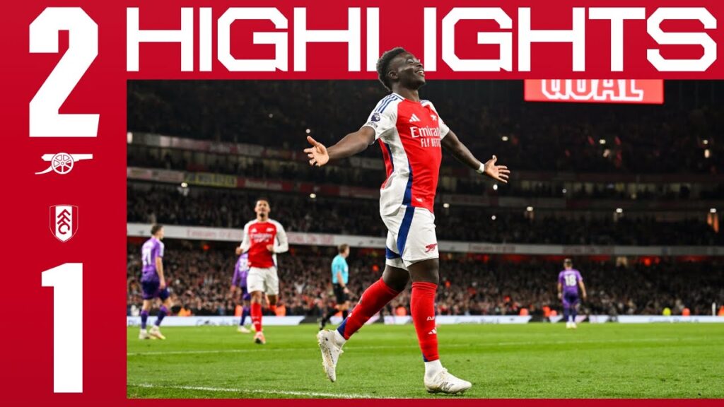 HIGHLIGHTS | Arsenal vs Fulham (2-1) | Saka, Merino | Premier League