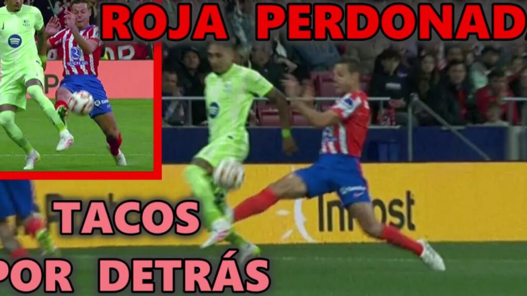 ¿ROJA AZPILICUETA por DURA ENTRADA a RAPHINHA? BARÇA vs ATLÉTICO