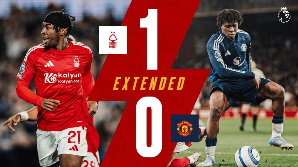 Forest 1-0 Manchester United | Extended Highlights | Premier League