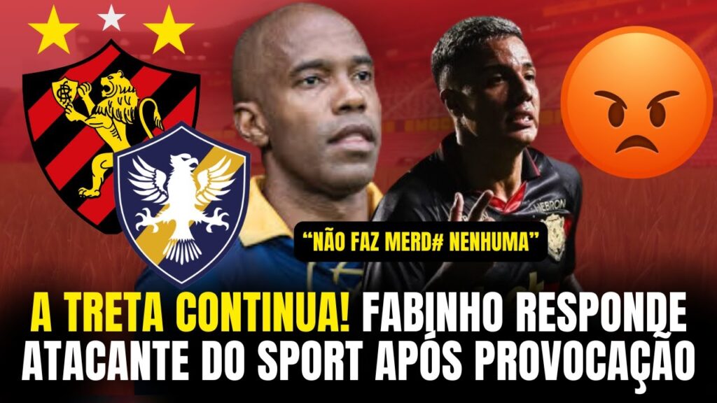 A TRETA CONTINUA! FABINHO RESPONDE ATACANTE DO SPORT APÓS PROVOCAÇÃO