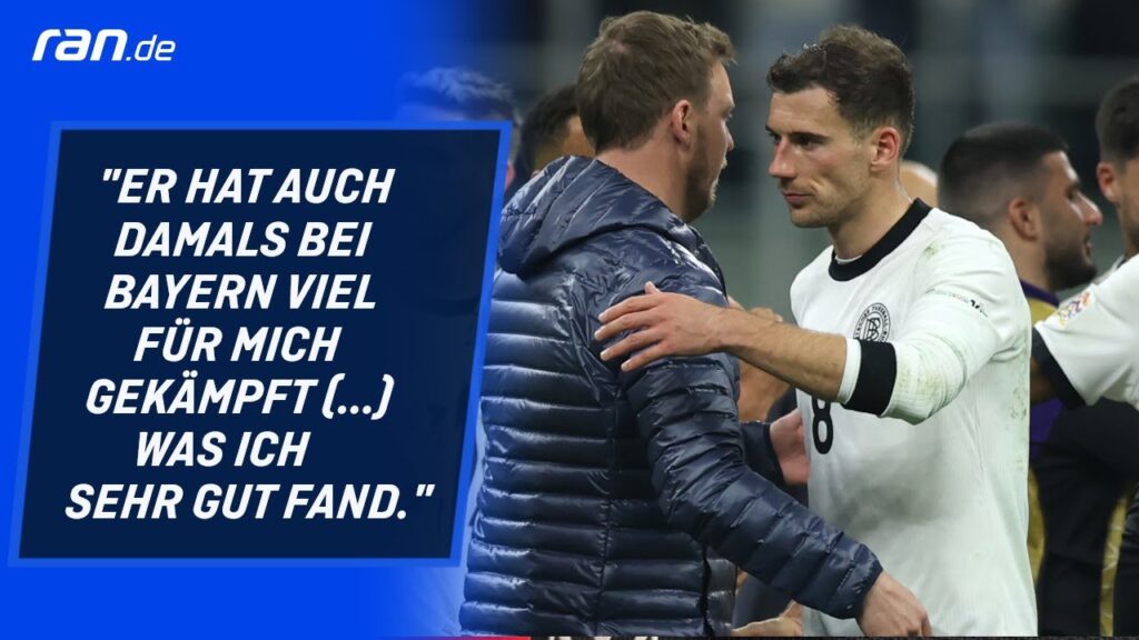 Nagelsmann dankt Goretzka: "Er hat für mich gekämpft"