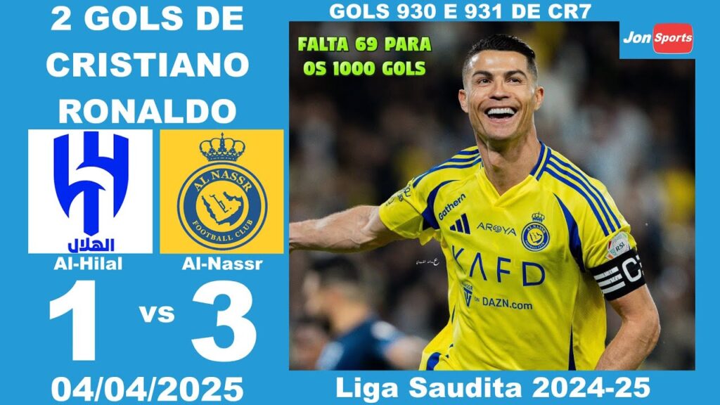 2 GOLS DE CRISTIANO RONALDO | Al-Hilal 1 x 3 Al-Nassr | Gols | Liga Saudita 2024-25 | 04/04/2025 2 GOLS DE CRISTIANO RONALDO | Al-Hilal 1 x 3 Al-Nassr | Gols | Liga Saudita 2024-25 | 04/04/2025