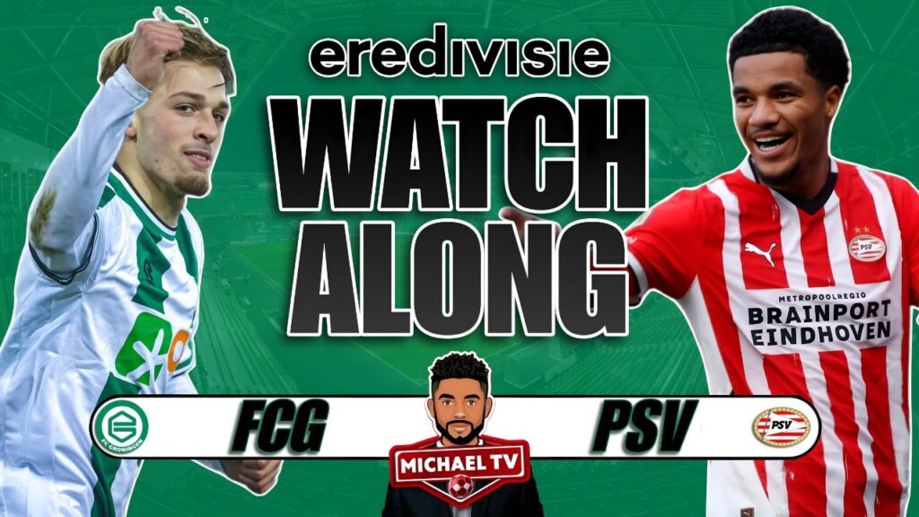 FC Groningen 1-3 PSV live | Eredivisie| Watch Along FC Groningen 1-3 PSV live | Eredivisie| Watch Along
