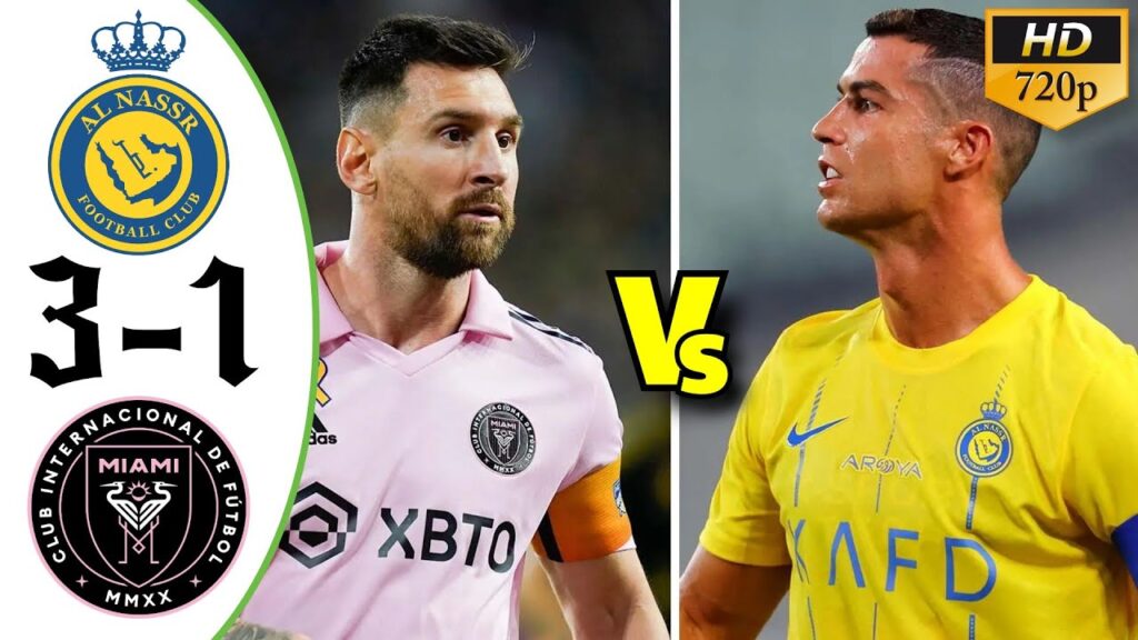 Al Nassr vs Inter Miami 3-1 - Messi vs Ronaldo - All Goal and highlights