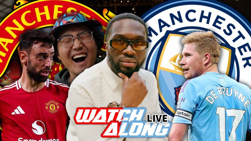 Manchester United 0-0 Manchester City | LIVE Stream Watchalong