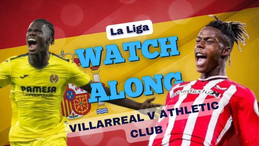Villarreal v Athletic Bilbao | SHORTS La Liga WATCHALONG