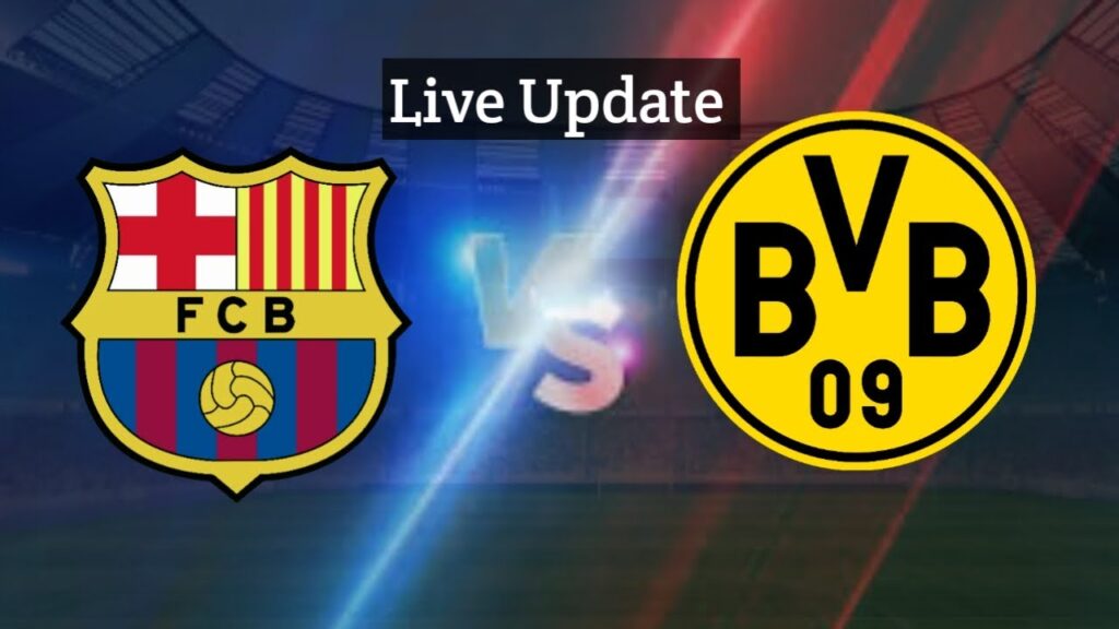 ***FC Barcelona vs Borussia Dortmund live:**"Live football ⚽ Update**"🔥 Today's match*"🛑🔥