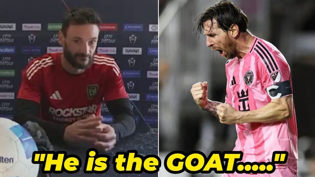 Hugo Lloris praises Lionel Messi ahead of LAFC vs Inter Miami clash