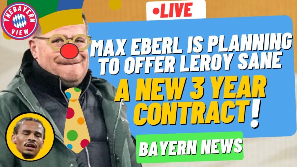 Max Eberl is planning to offer Leroy Sané a New 3 Year deal! - F**King Disgrace! (RANT)