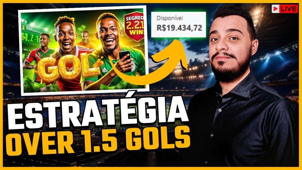 🔥 ESTRATÉGIA SIMPLES E EFICIENTE NO OVER 1.5 GOLS – BET365 2025