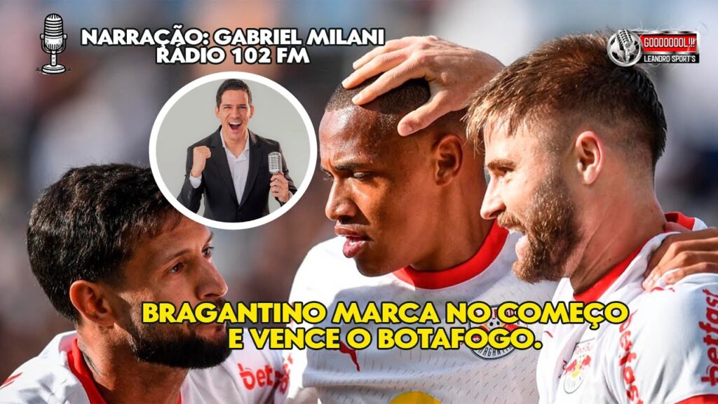 RB Bragantino 1 x 0 Botafogo - Narração: 🎙️ Gabriel Milani | Brasileirão 2025