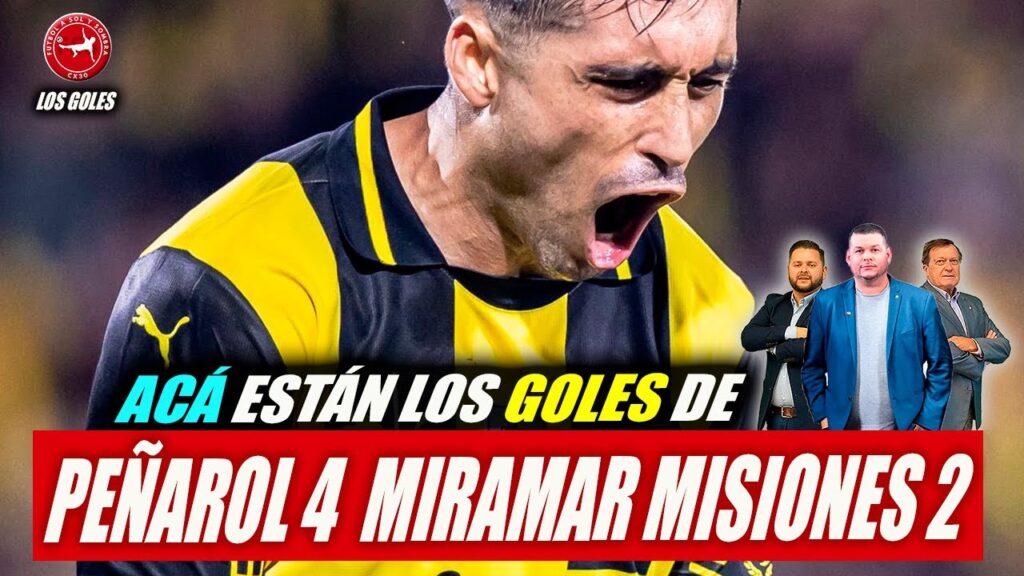 PEÑAROL 4 MIRAMAR MISIONES 2 resumen de goles GUTI GUTIÉRREZ