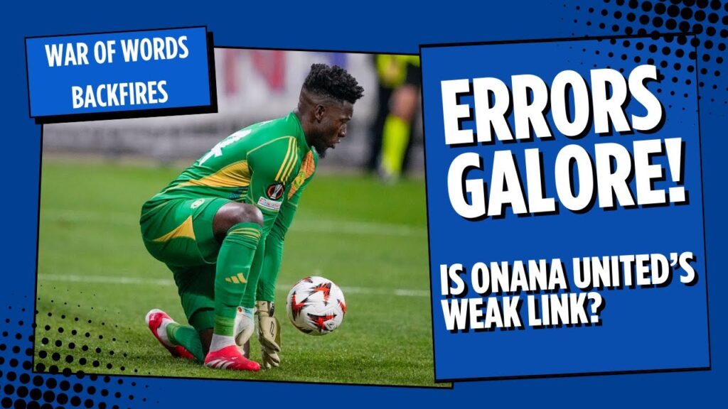 Errors Galore! Is Onana United’s Weak Link? Is Bayindir really an option? The Stats Don’t Lie!